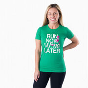 Women's Everyday Runners Tee Run Now Wine Later (Bold)
