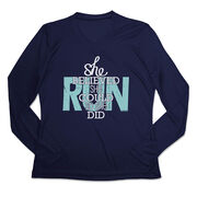 Women's Long Sleeve Tech Tee - She Believed She Could So She Did