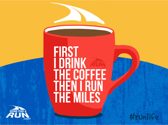 Monday Motivation for Runners - Drink the Coffee. Motivation for your computer or tablet. 