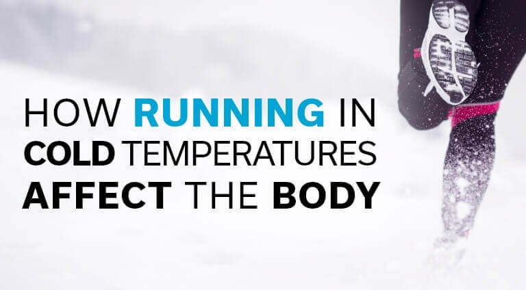 How Running in Cold Temperatures Affects the Body