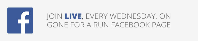 Join Live Every Wednesday On Gone For a Run Facebook Page