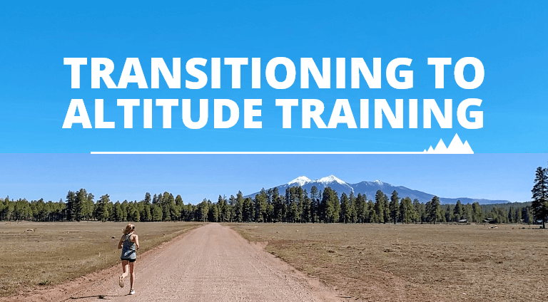 Transitioning to Altitude Training