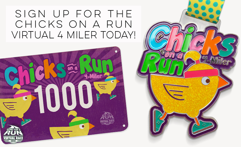 Sign Up For The Chicks On A Run Virtual 4 Miler