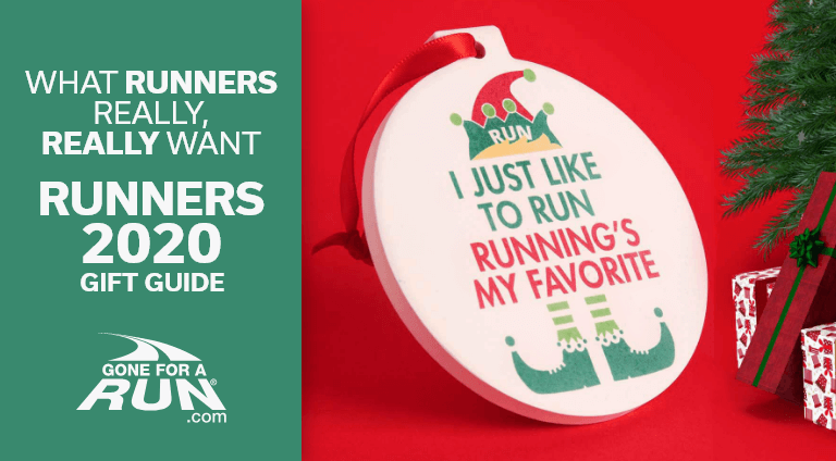 What Runners Really, Really Want - Runners 2020 Gift Guide